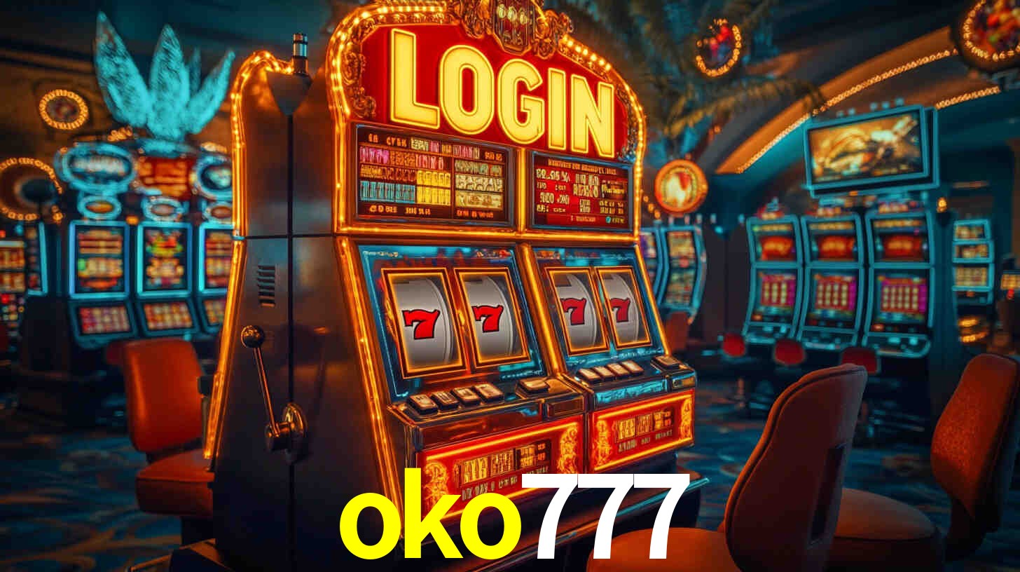 oko777: Jogos de Caça-Níqueis-Altas Recompensas, Roleta-Velocidade, Blackjack-Desafios Máximos